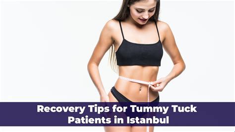 Tummy Tuck In Istanbul Recovery Tips For Patients