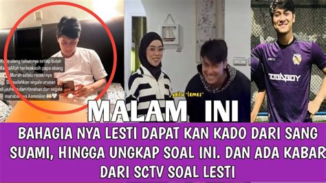 BAHAGIA NYA LESTI DAPAT KAN KADO DARI SANG SUAMI HINGGA UNGKAP SOAL