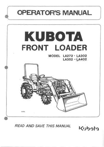 Kubota Front Loader Model Le272 La302 La352 La402 Operators Manual La