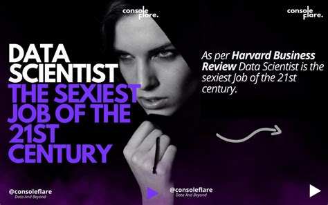 Data Scientist The Sexiest Job Of 21st Century Console Flare Blog