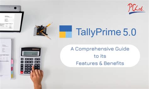 Tally Prime 5 0 A Comprehensive Guide To Its Features And Benefits