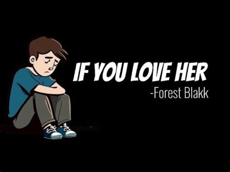 Forest Blakk If You Love Her Lyrics Youtube