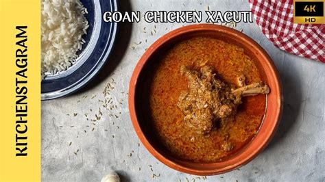 Goan Chicken Xacuti Chicken Shagoti Chicken Xacuti With Freshly