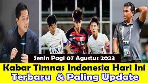 Kabar Timnas Indonesia Hari Ini Senin Pagi Agustus Berita