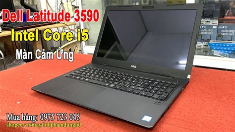 Laptop Cũ Dell Latitude 3590 Intel Core I5 Youtube