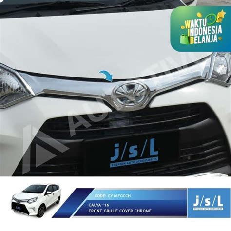 Jual Toyota Calya Grill Cover Depan Krom JSL Front Grille Cover Chrome