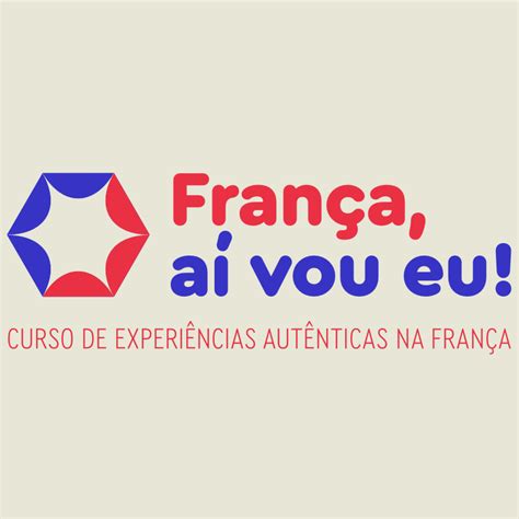 Fran A A Vou Eu Curso De Viagens Aut Nticas Na Fran A