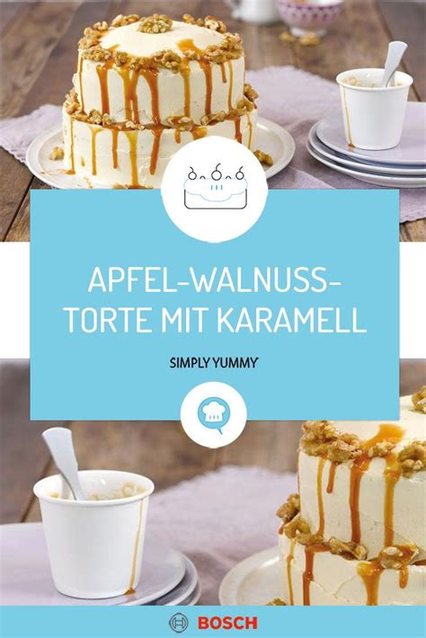 Einfache Apfel Walnuss Torte Mit Karamell Rezept Apfel Walnuss