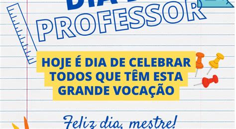 Mensagem Dia Do Professor Confira Mensagens E Frases Para Celebrar O