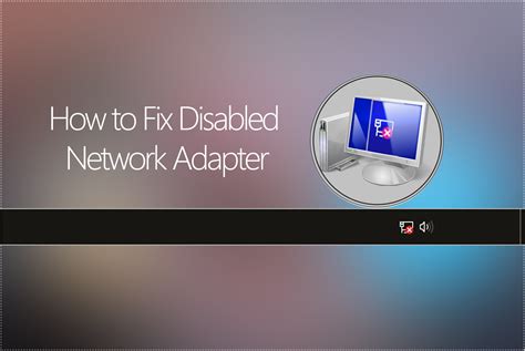 How To Fix Disabled Network Adapter In Windows 10 Desktop Edimax