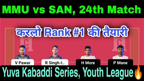 Mmu Vs San Dream11 Kabaddi Team Mmu Vs San Dream11 Prediction Mmu Vs