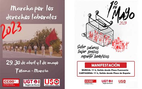 UGT USO y CCOO convocan una marcha en la Región de Murcia por los