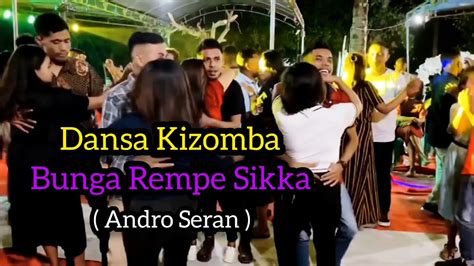 Lagu Dansa Terbaru Bunga Rempe Sikka Cover Andro Seran Youtube