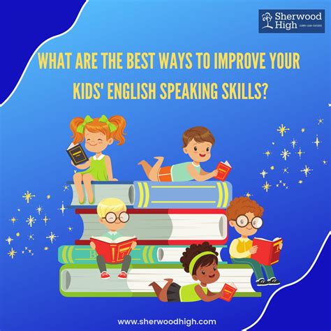 What Are The Best Ways To Improve Your Kids English Speaking