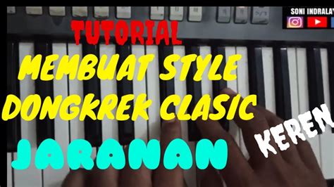 Tutorial Cara Membuat Style Dongkrek Klasik Dan Djandhut Keyboard