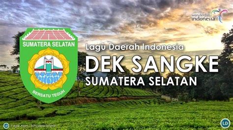 Chord Lagu Dek Sangke Lagu Daerah Sumatera Selatan Lengkap Lirik Dan