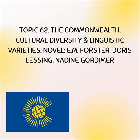 Topic 62 The Commonwealth Cultural Diversity And Linguistic Varieties