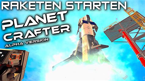 RAKETEN STARTEN In PLANET CRAFTER Deutsch German Gameplay 011 YouTube