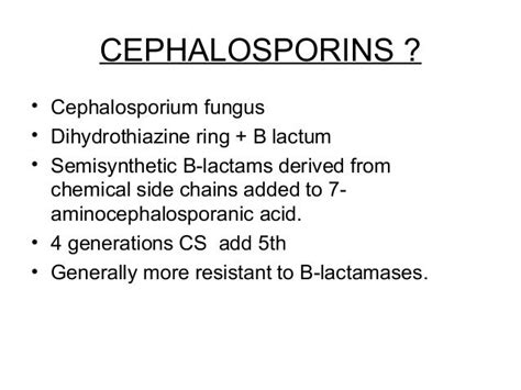 Beta lactam antibiotic cephalosporin