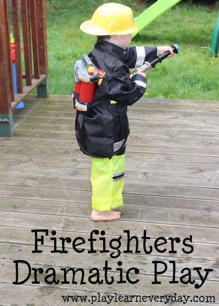 Firefighters Dramatic Play Firefighter Dramatic Play Dramatic Play