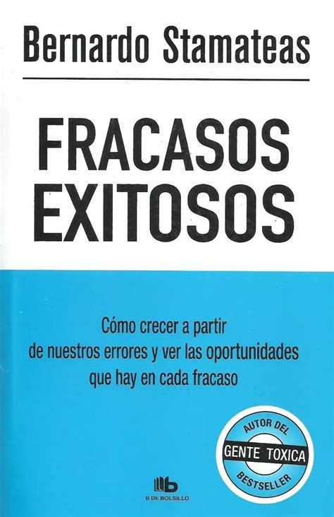 FRACASOS EXITOSOS BERNARDO STAMATEAS PDF MEGA