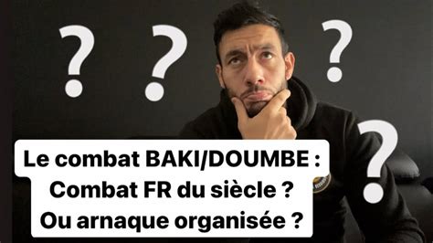 C Dric Doumbe Vs Baki Combat Fr Du Si Cle Arnaque Organis E Je