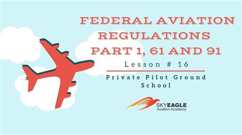 Lesson 16 Federal Aviation Regulations Part 1 Part 61 And 91