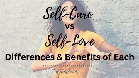 Self Care Vs Self Love Differences And Benefits Of Each The Ripple