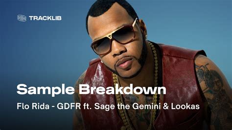 Sample Breakdown Flo Rida Gdfr Ft Sage The Gemini Lookas Youtube