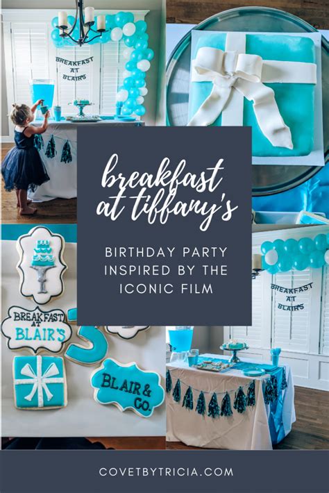 Breakfast At Tiffanys Party Girl Birthday Party Ideas COVET By