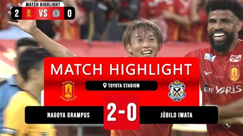 Morishima Sumbang Kemenangan Untuk Nagoya Nagoya Grampus 2 Vs 0