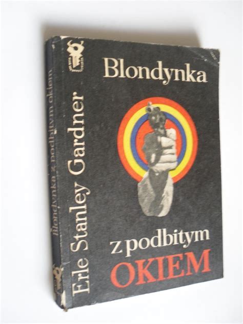 E Stanley Gardner Blondynka Z Podbitym Okiem Krak W Kup Teraz Na