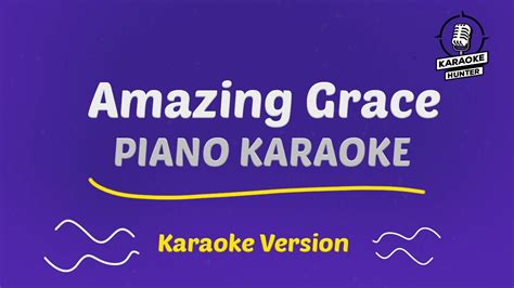 Amazing Grace Piano Hd Karaoke Version Youtube