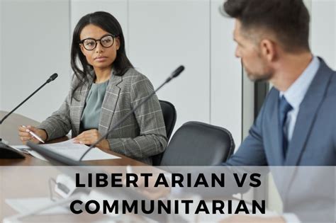 Libertarian Vs Communitarian Understanding Key Differences Inside