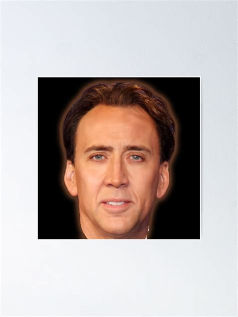 "Nicolas Cage Face - Nicholas Cage - Nick Cage - Nic Cage " Poster for ...