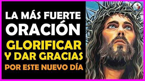 La más Fuerte Oración para Glorificar y dar Gracias a Dios por este