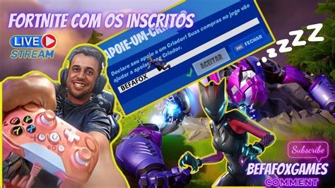 JOGANDO FORTNITE AO VIVO OS INSCRITOS DO CANAL YouTube