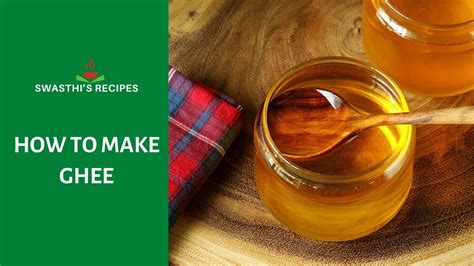 Ghee Recipe How To Make Ghee At Home Youtube