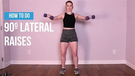 How To Do 90 Degree Lateral Raises With Dumbbells Youtube