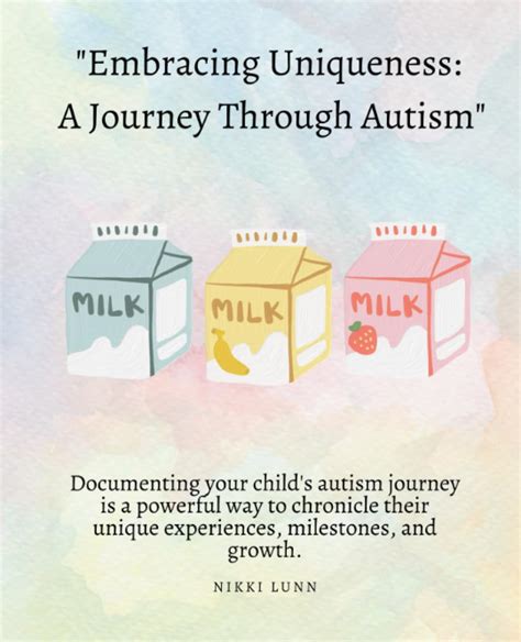 Embracing Uniqueness A Journey Through Autism Documenting Your