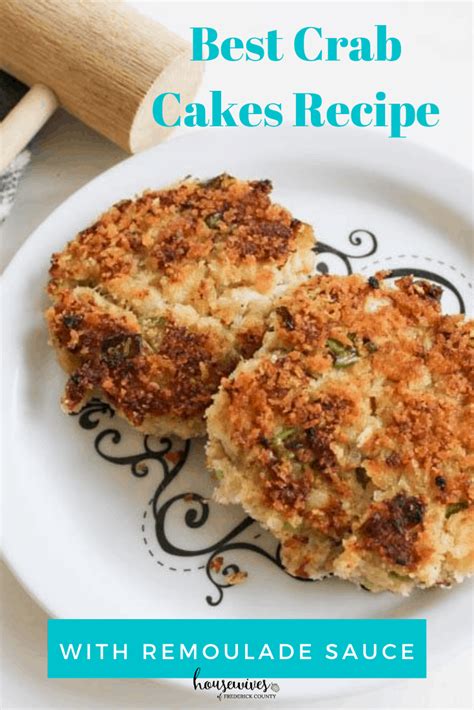 Healthy Crab Cake Recipe With Remoulade Sauce Housewives Of Frederick