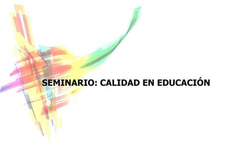 Calidad En La Educación Ppt