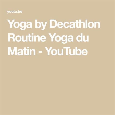 Yoga By Decathlon Routine Yoga Du Matin YouTube Decathlon Routine