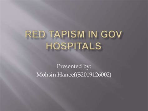 Red tapism in gov hospitals