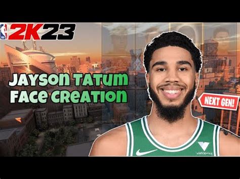 NBA 2K23 NEXT GEN BEST JAYSON TATUM FACE CREATION How To Make Your