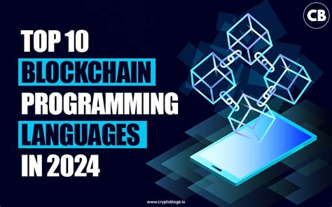 10 Best Blockchain Programming Languages In 2024