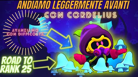 Andiamo Leggermente Avanti Con Cordelius Su Brawl Stars YouTube