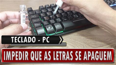 🔸 Como Não Deixar As Letras Do Teclado Pc Apagarem Pt Br Youtube