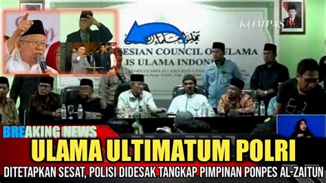 Live Pers Ulama Sepakat Al Zaitun Sesat Polisi Didesak Tangkap