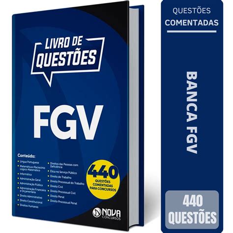 Editora Fundação Getulio Vargas - Livro de Questões Comentadas Banca FGV - Fundação Getúlio Vargas ...